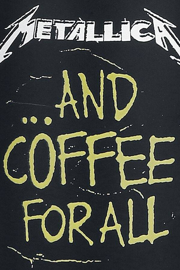 EMP " And Coffee For All" Tasse mattschwarz von Metallica Bis zu 65% Rabatt