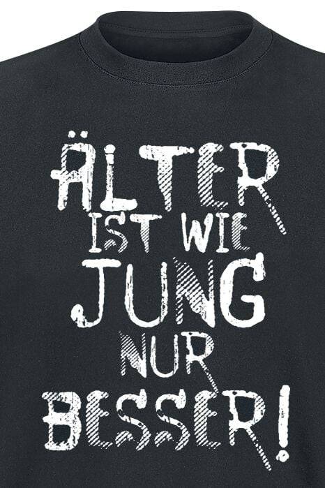 EMP "Älter ist wie jung nur besser!" T-Shirt schwarz von Sprüche Lagerräumung