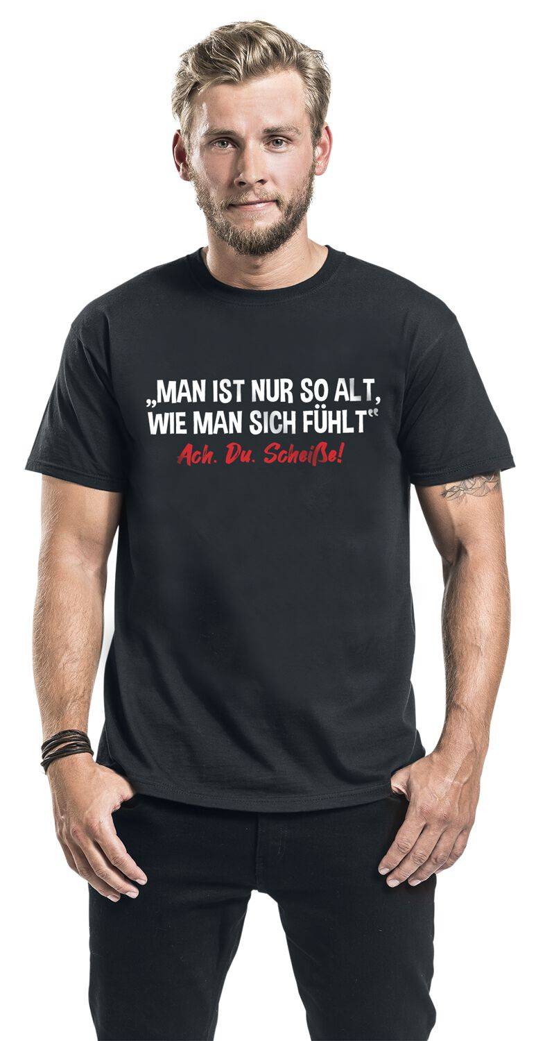 EMP "Man ist nur so alt, wie man sich fühlt " T-Shirt schwarz von Sprüche Heißer Verkauf