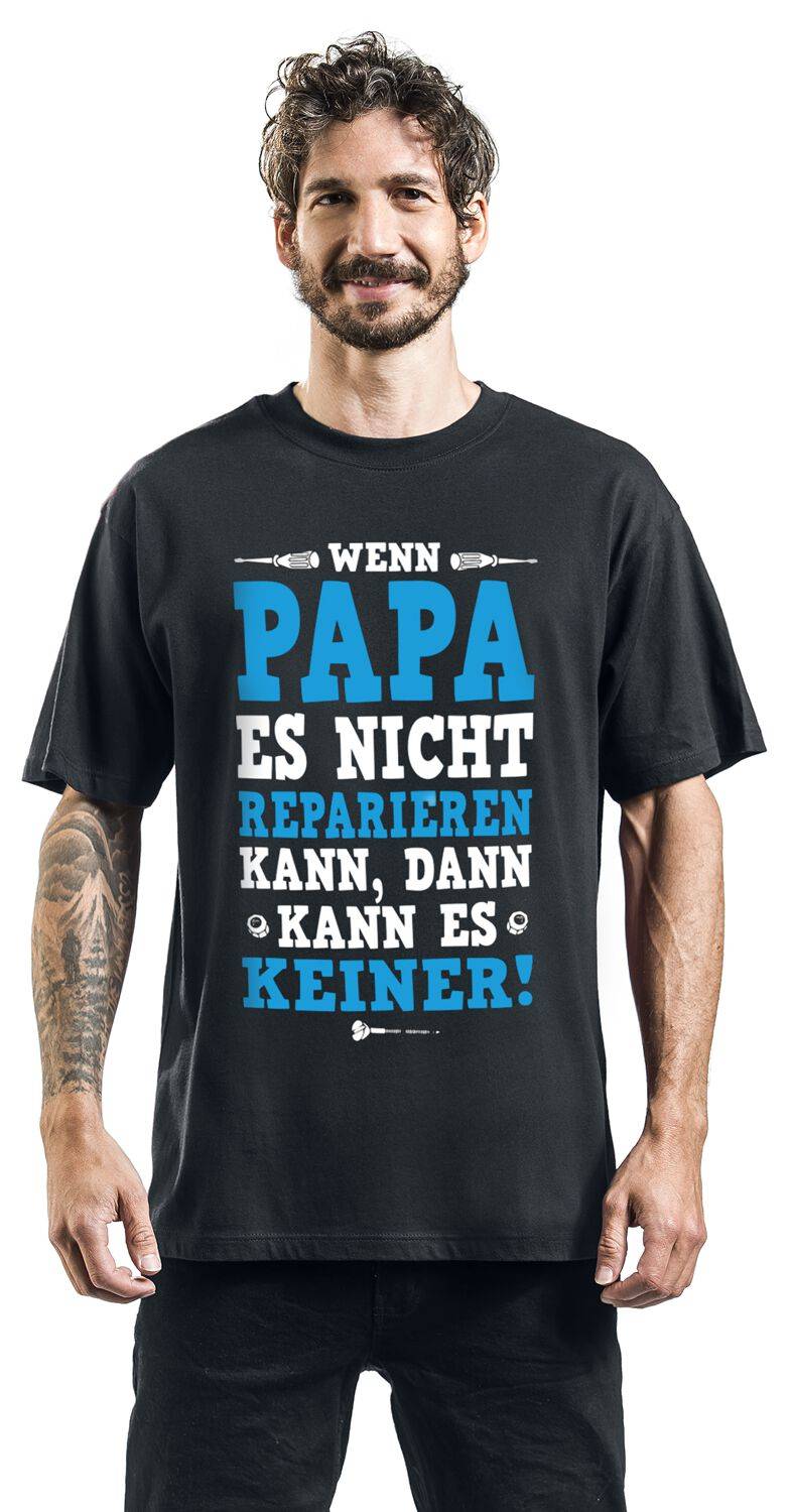 EMP "Wenn Papa es nicht reparieren kann, dann kann es keiner!" T-Shirt schwarz von Familie & Freunde 50% Rabatt für begrenzte Zeit