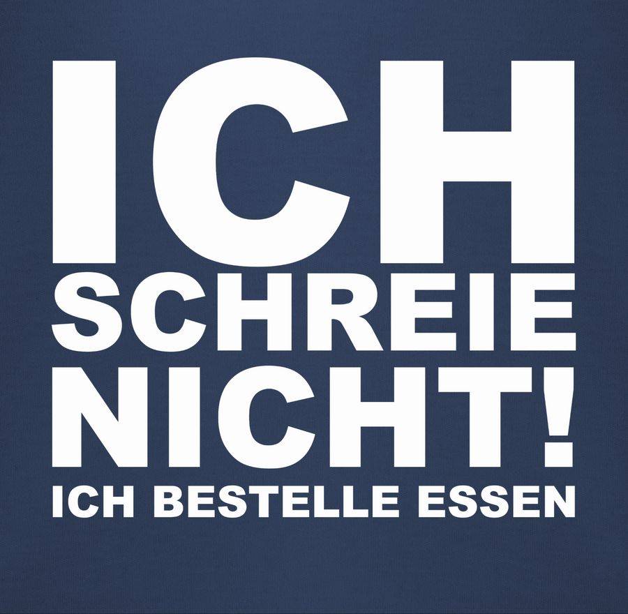 Shirtracer Ich schreie nicht, ich bestelle Essen!: T-Shirt Rucksack Shirtracer Saisonale Angebote