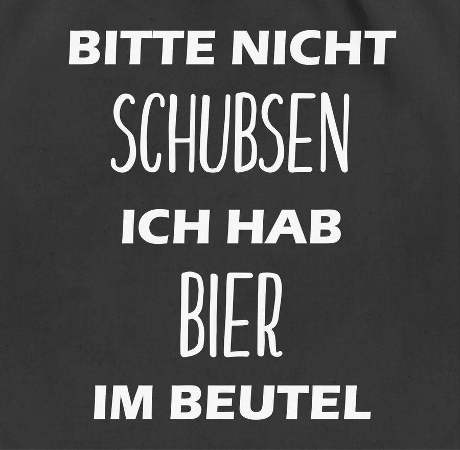 Shirtracer Bitte nicht schubsen ich hab Bier im Beutel Shirts & Mehr Shirtracer Begrenztes Angebot