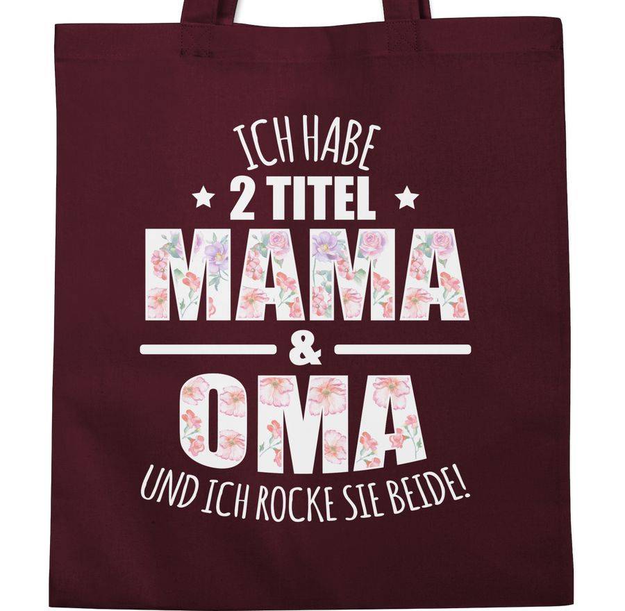 Shirtracer Ich habe 2 Titel Mama & Oma und ich rocke sie beide! - Blumen Shirts & Mehr Shirtracer Weihnachtsangebot