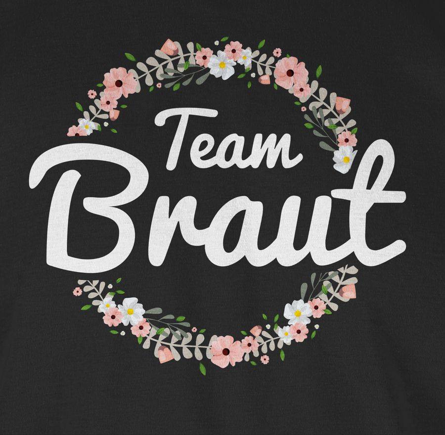 Shirtracer Team Braut Blumenkranz Shirts & Mehr Shirtracer Fabrikpreis