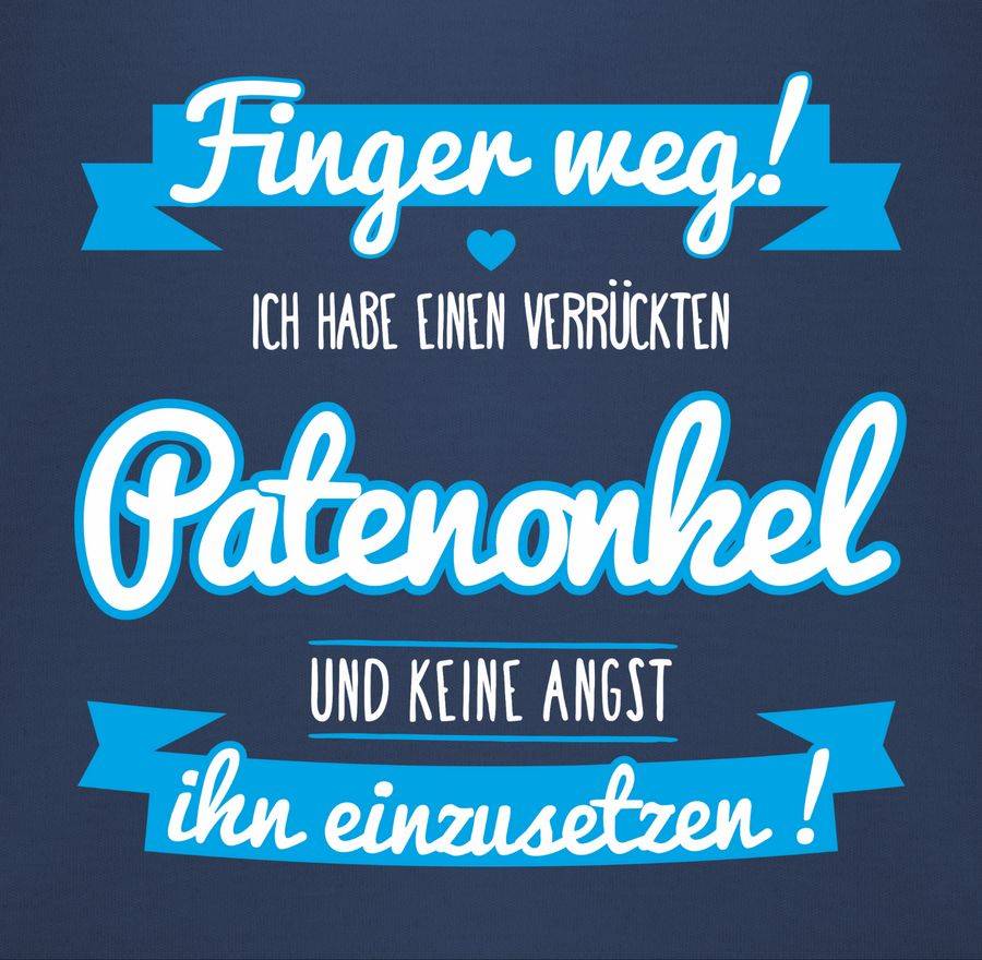 Shirtracer Ich habe einen verrückten Patenonkel blau Shirts & Mehr Shirtracer Letzte 2 Tage
