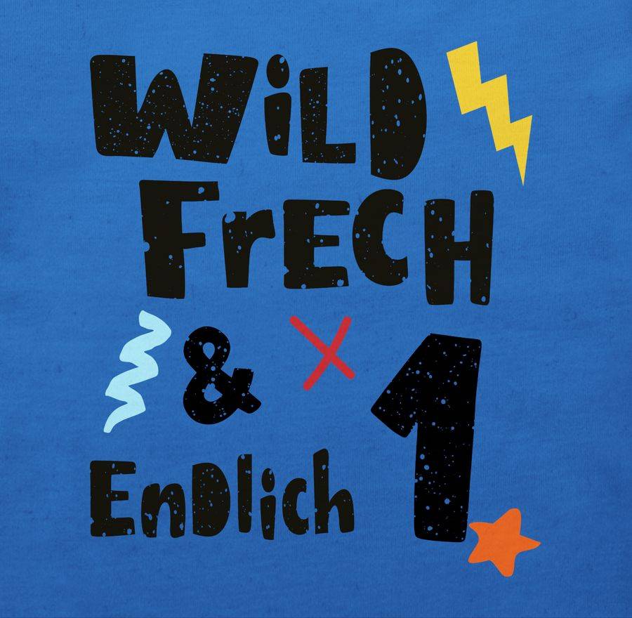 Shirtracer Wild frech und endlich 1 - Wunderbar ein Jahr Shirts & Mehr Shirtracer Bis zu 60% Rabatt