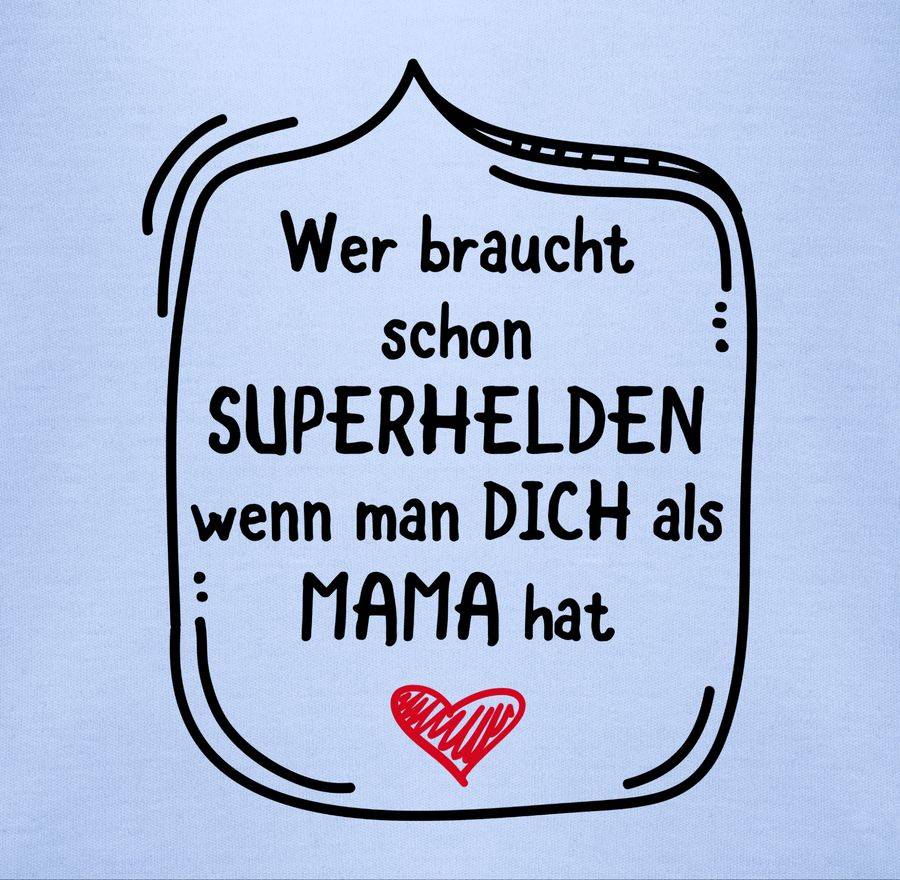 Shirtracer Wer braucht schon Superhelden wenn man dich als Mama hat Shirts & Mehr Shirtracer Saisonale Angebote