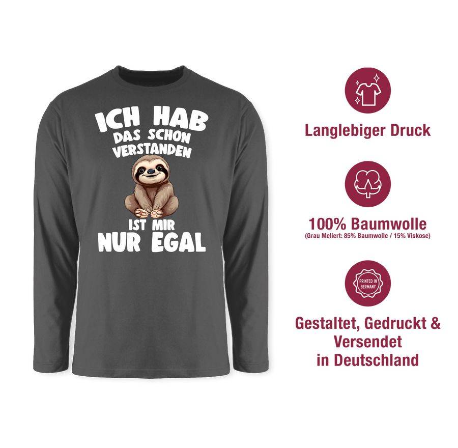 Shirtracer Ich hab das schon verstanden ist mir nur egal Lustiger Spruch Faultier Shirts Shirtracer Nur noch ein Tag übrig