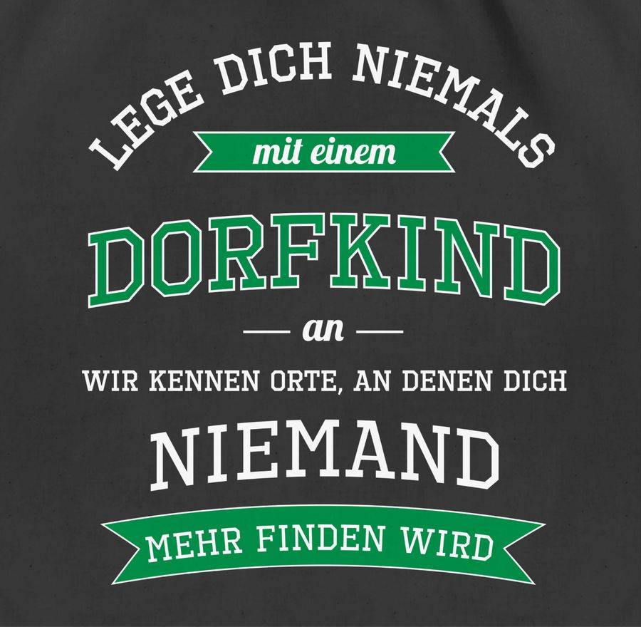 Shirtracer Lege dich niemals mit einem Dorfkind an: T-Shirt Turnbeutel Shirtracer Kostenloser Versand international