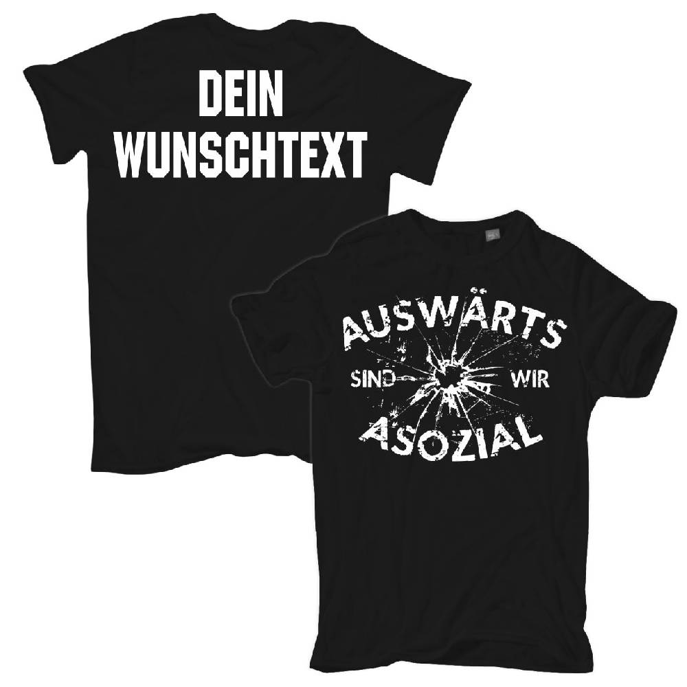 Spass Kostet Männer T-Shirt WUNSCHTEXT Auswärts sind wir Asozial S bis XXL Bis zu 60% Rabatt
