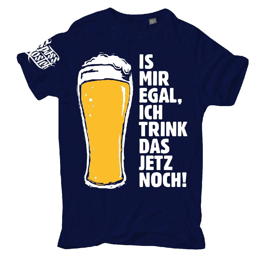 Spass Kostet Männer T-Shirt BIER SPRÜCHE Ist mir egal ich trink das jetzt noch M bis 10XL Versandkostenfrei
