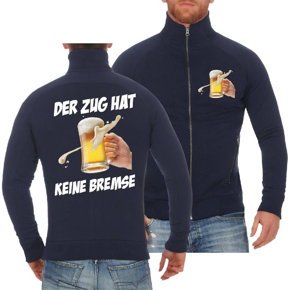 Spass Kostet Männer Sweatjacke Der Zug hat keine Bremse PARTY FARBEN Online Outlet