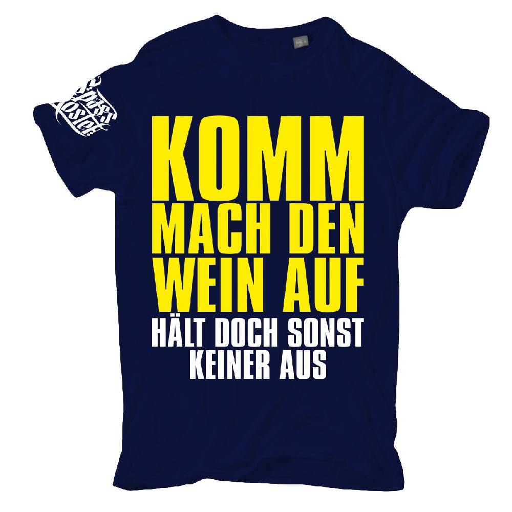 Spass Kostet Übergrößen Männer T-Shirt Mach den Wein auf HÄLT DOCH SONST KEINER AUS 3XL bis 8XL Versandkostenfrei