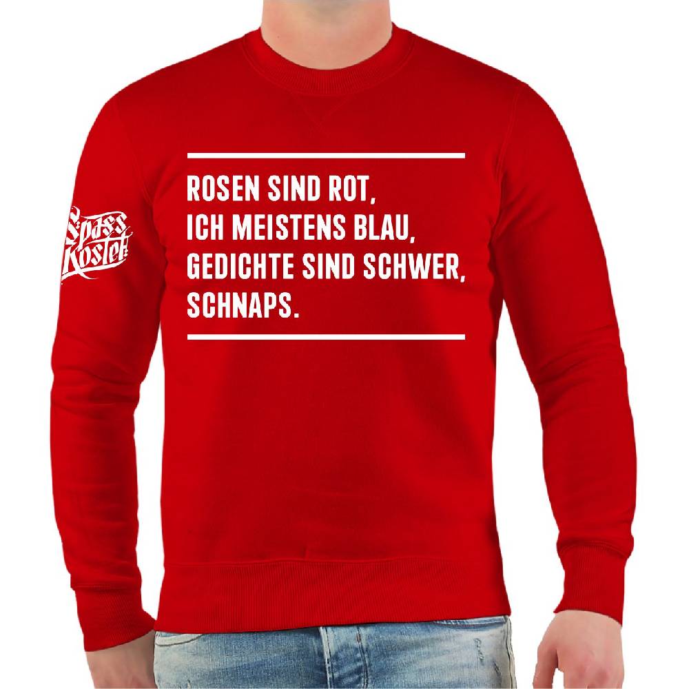 Spass Kostet Männer Sweatshirt Rosen sind Rot Ich meistens Blau Gedichte sind schwer SCHNAPS 50% Rabatt mit kostenlosem Versand