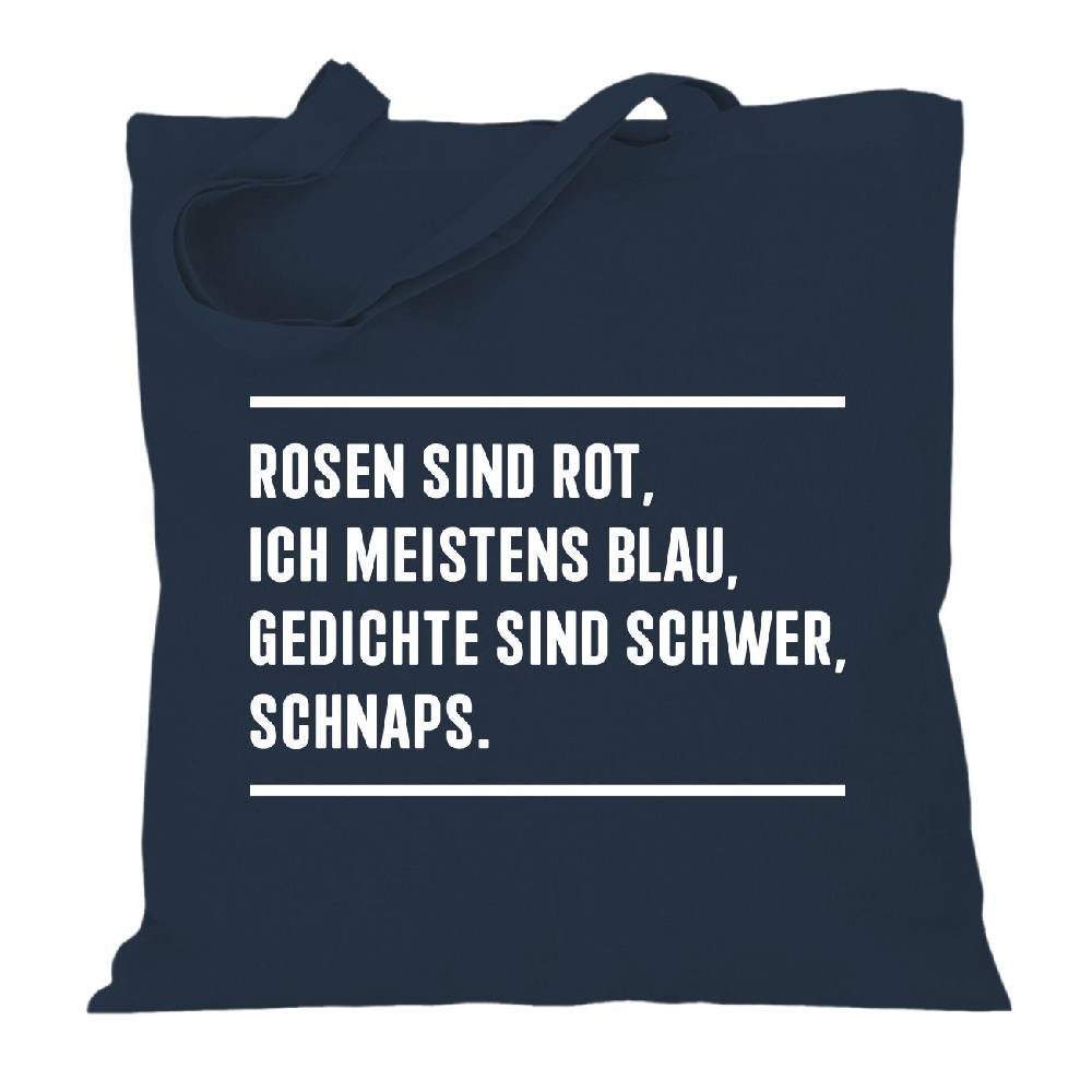 Spass Kostet Stoffbeutel Jutebeutel lange Henkel Rosen sind Rot Ich meistens Blau Gedichte sind schwer SCHNAPS Begrenzt auf 3 Tage