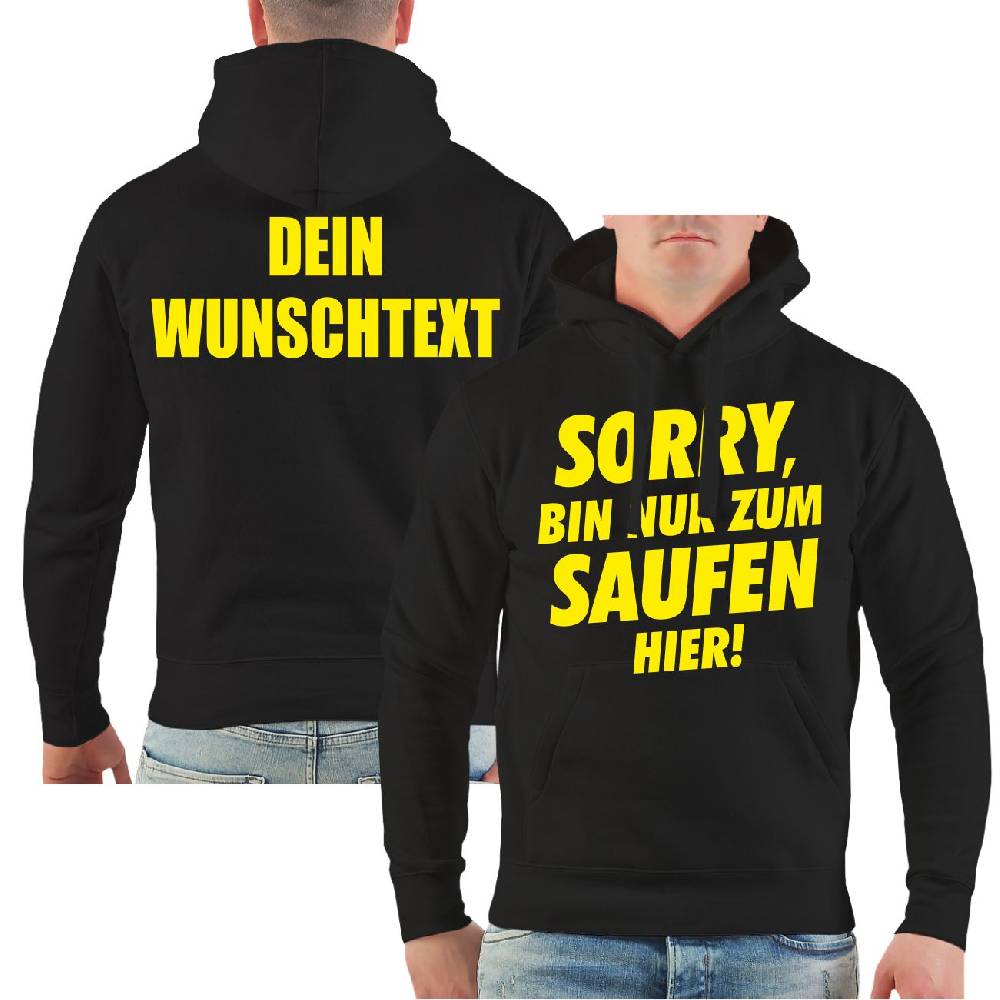 Spass Kostet Männer Kapu WUNSCHTEXT Sorry bin nur zum Saufen hier VIP-Rabatte
